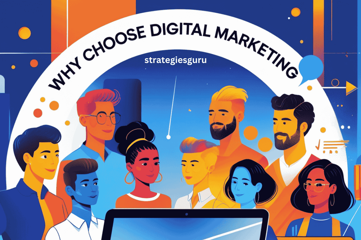 Why Choose digital Marketing 