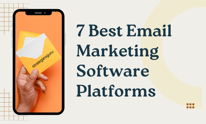 7 Best Email Marketing Software Platforms