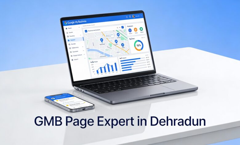 GMB page Expert in Dehradun